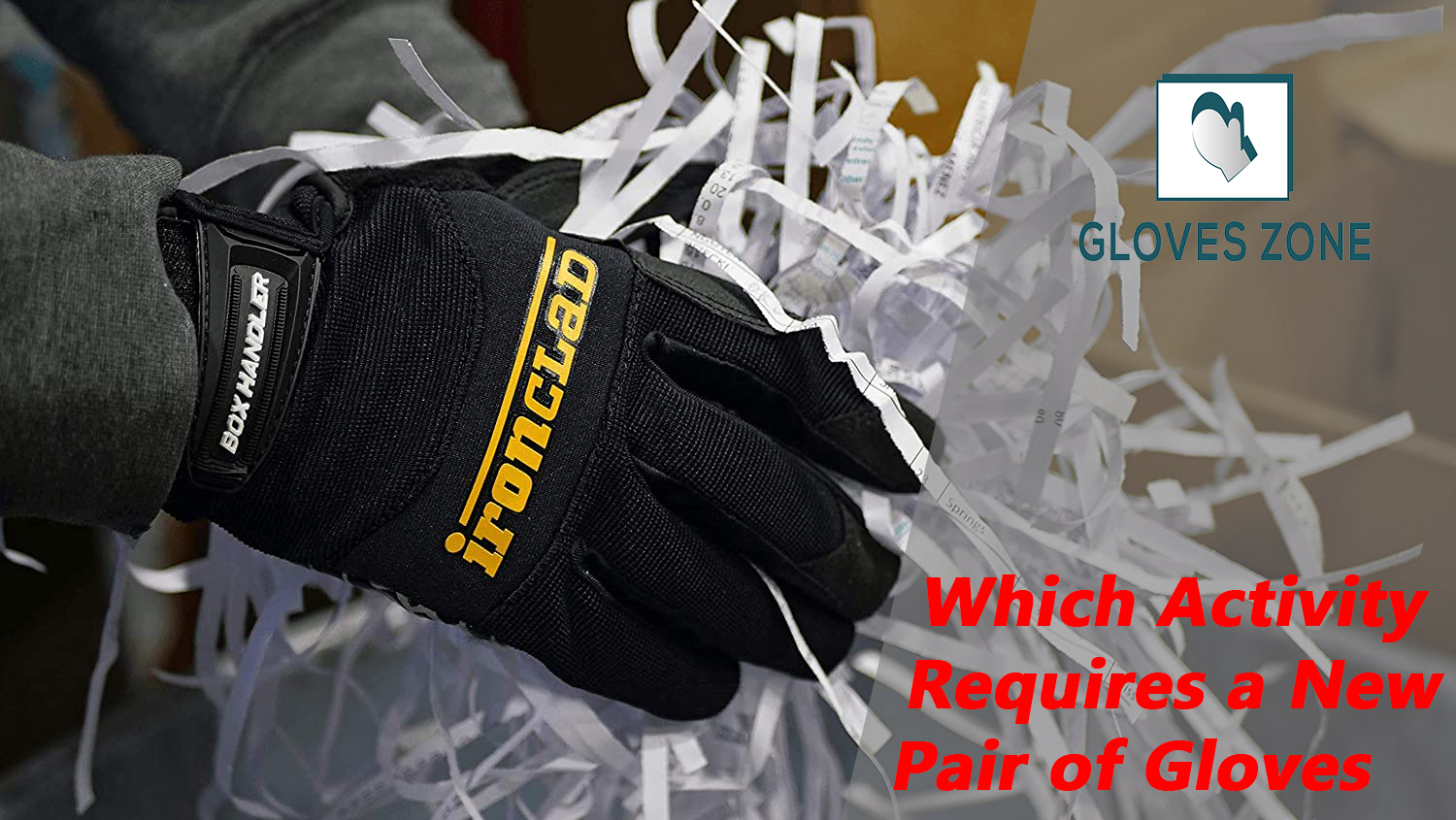 Which Activity Requires a New Pair of Gloves