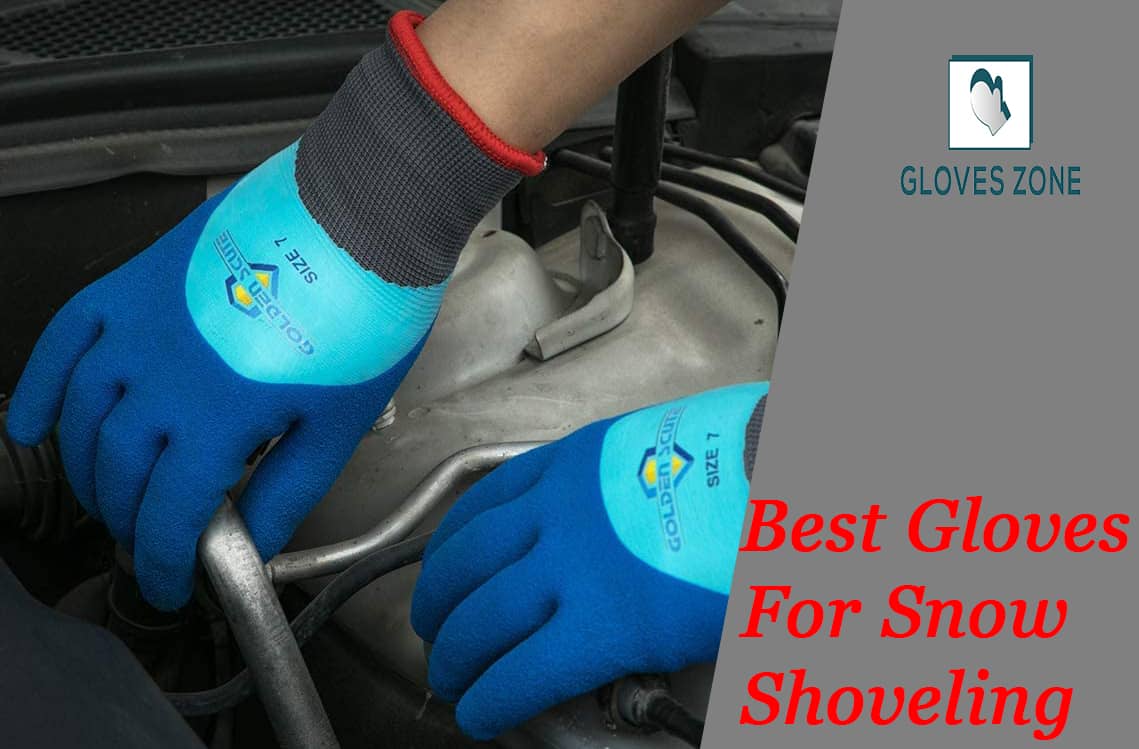 Best Gloves For Snow Shoveling