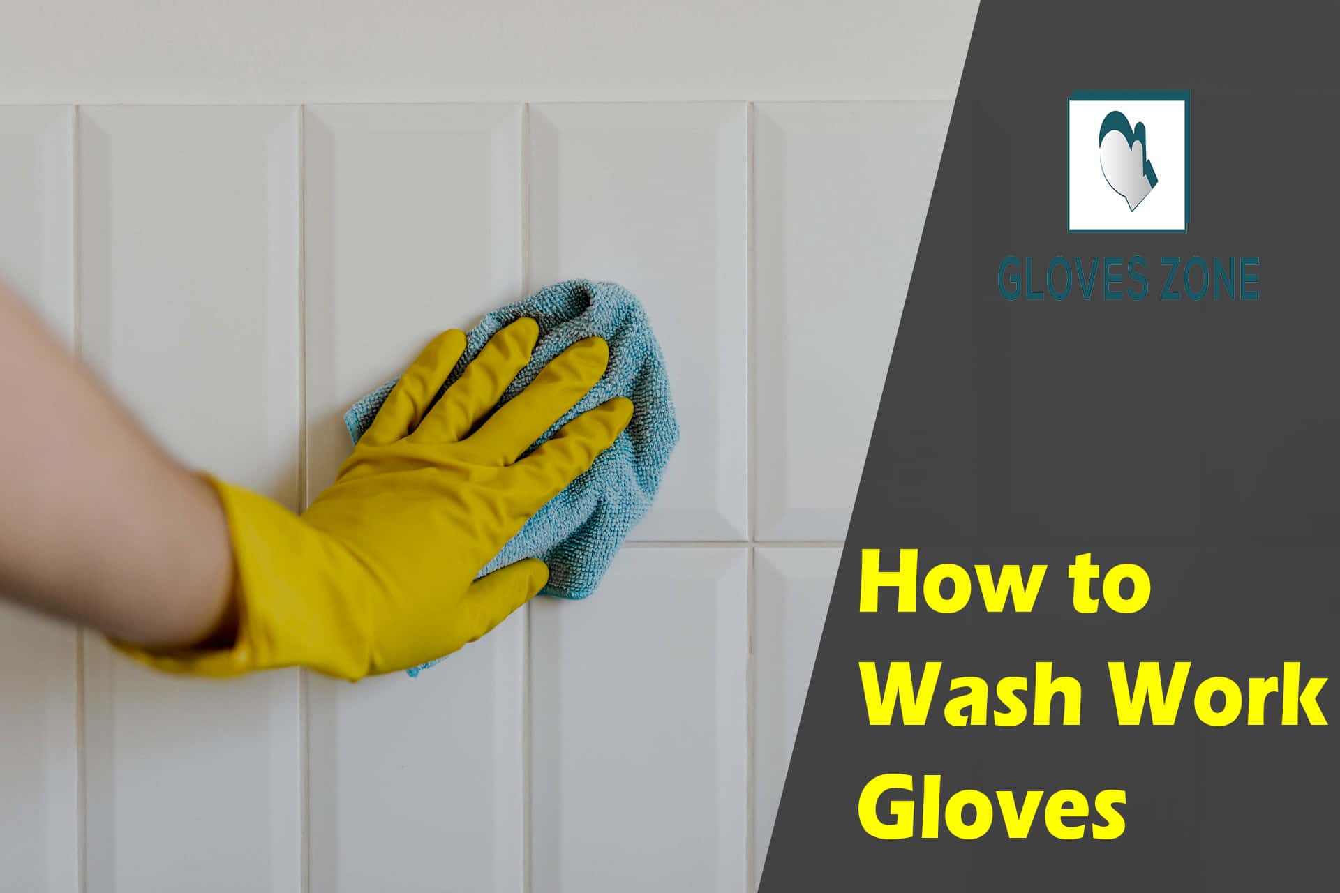 How to Wash Work Gloves