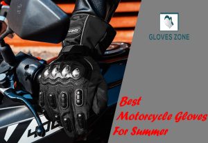 Best Motorcycle Gloves For Summer