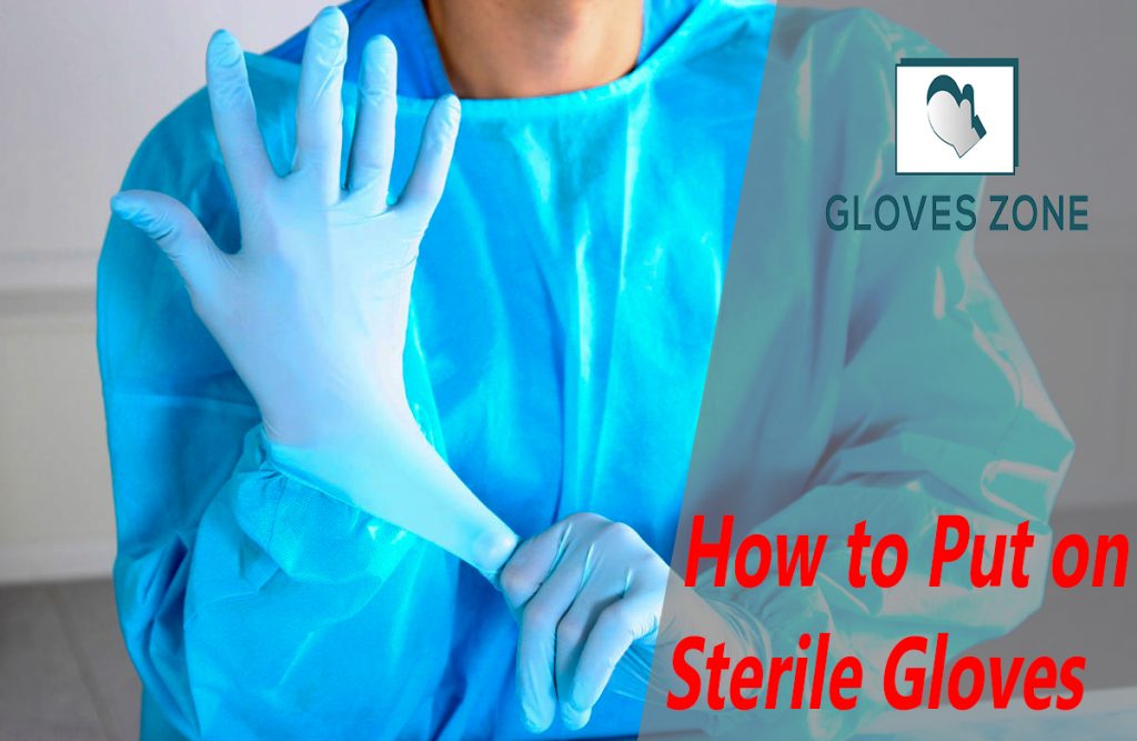 How to Put on Sterile Gloves