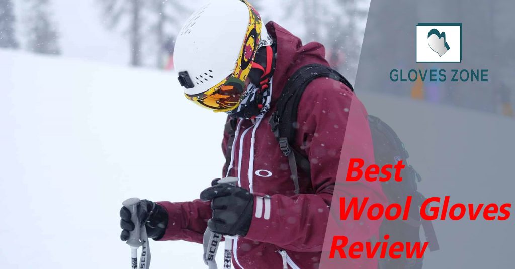 Best Wool Gloves Review