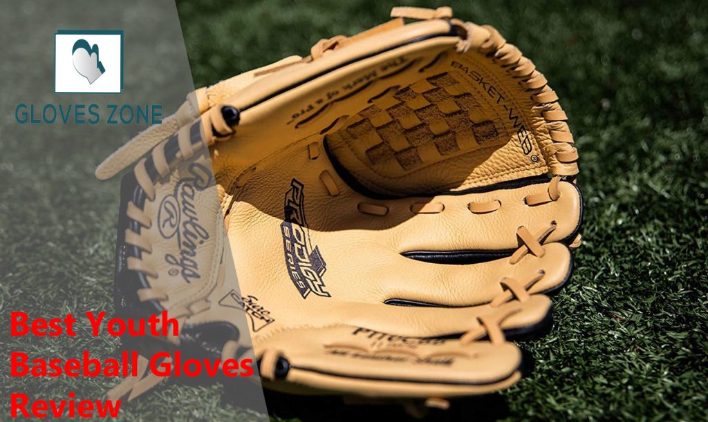 Best Youth Baseball Gloves Review