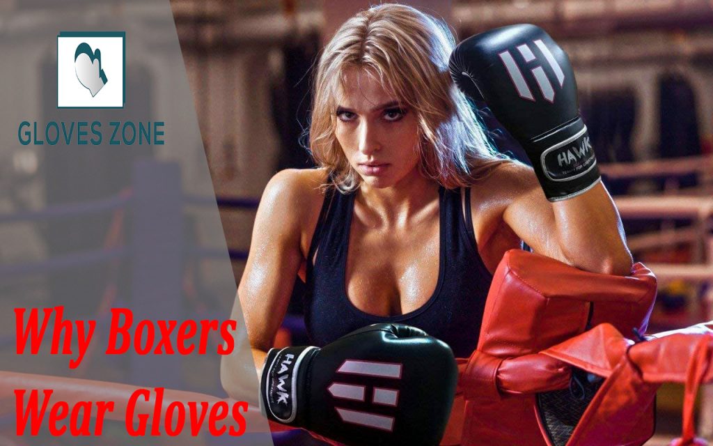Why Boxers Wear Gloves